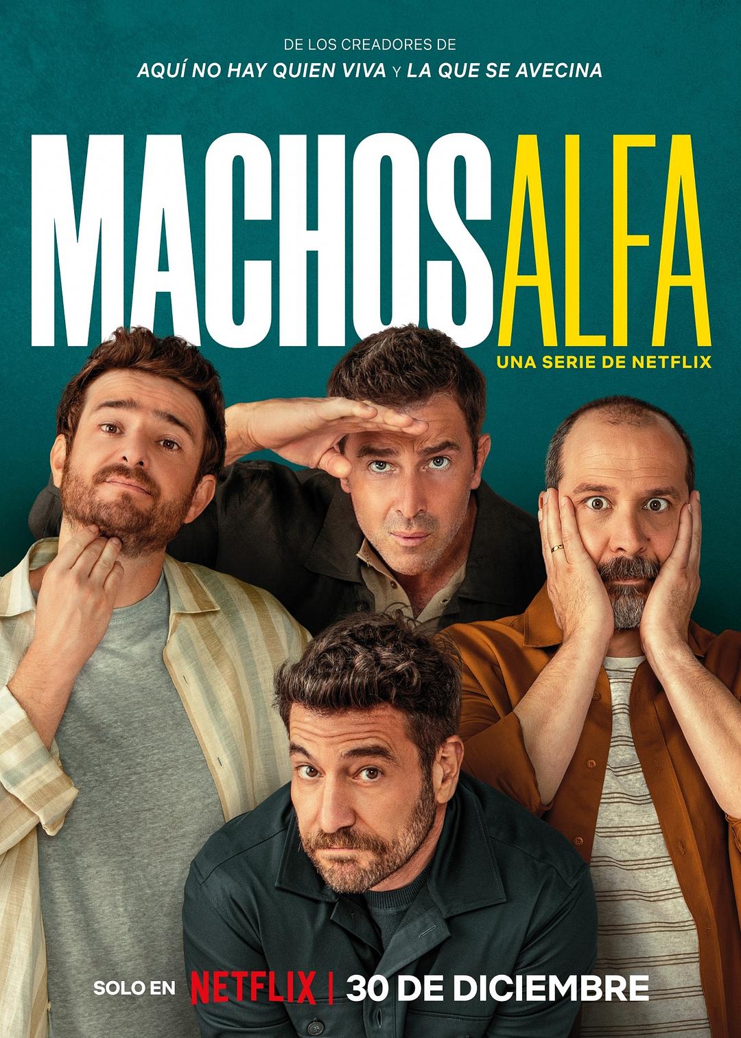 阿尔法男 第一季 Machos Alfa Season 1 (2022)_原图.jpg